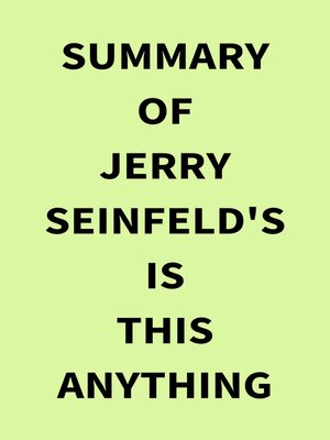 cover image of Summary of Jerry Seinfeld's Is This Anything